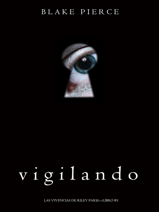 Title details for Vigilando by Blake Pierce - Wait list